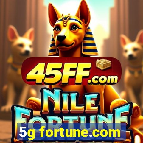 5g fortune.com